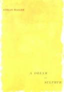 Front cover of A dream of sulphur by Aurian Haller