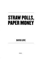 Front cover of Straw polls, paper money by Love, David