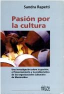 Front cover of Pasión por la cultura by Sandra Rapetti