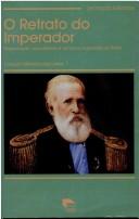 Front cover of O retrato do Imperador by Leonardo Pinto Mendes