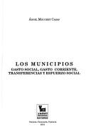 Front cover of Los municipios by Angel Mouchet Casas