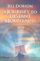 Front cover of A journey to distant mountains by Jill Dobson