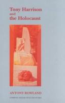 Front cover of Tony Harrison and the Holocaust by Antony Rowland