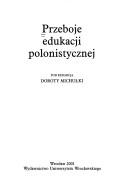 Cover of Przeboje edukacji polonistycznej by Dorota Michułka