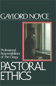 Front cover of Pastoral ethics by Gaylord B. Noyce