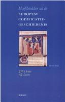 Front cover of Hoofdstukken uit de Europese codificatiegeschiedenis by J. H. A. Lokin