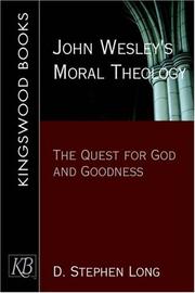 Front cover of John Wesley's Moral Theology by D. Stephen Long