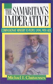 Cover of The Samaritan's imperative by Michael J. Christensen