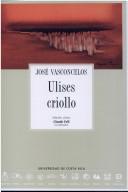Cover of Ulises criollo by José Vasconcelos