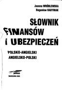 Front cover of Słownik finansów i ubezpieczeń by Joanna Wróblewska