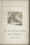 Front cover of The Irish hedge school and its books, 1695-1831 by Antonia McManus