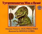 Front cover of Tyrannosaurus Was a Beast by Jack Prelutsky