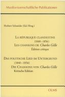 Front cover of Musikwissenschaftliche Publikationen, vol. 16: La Republique Clandestine (1840-1856) / Les chansons de Charles Gille by Charles Gille