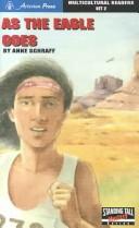 Cover of As the eagle goes by Anne E. Schraff