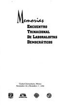 Front cover of Encuentro Trinacional de Laboralistas Democráticos by Encuentro Trinacional de Laboralistas Democráticos (1998 Ciudad Universitaria, Mexico)