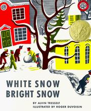 Front cover of White Snow, Bright Snow by Alvin Tresselt