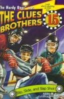 Front cover of Slip, Slide, and Slap Shot by Franklin W. Dixon