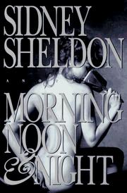 Front cover of Morning, Noon and Night by Sidney Sheldon
