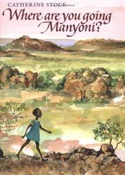 Front cover of Where are yougoing Manyoni? by Catherine Stock