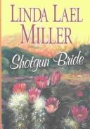 Front cover of Shotgun bride by Linda Lael Miller