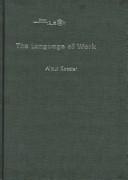 Front cover of The language of work by Almut Koester