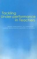 Front cover of Tackling under-performance in teachers by Jill Earnshaw