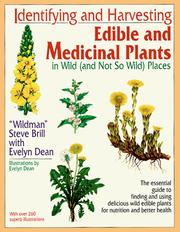 Front cover of Identifying and harvesting edible and medicinal plants in wild (and not so wild) places by Steve Brill