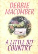 Front cover of A little bit country by Debbie Macomber