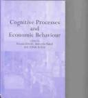 Cover of Cognitive processes and economic behaviour by Nicola Dimitri