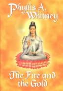 Front cover of The Fire and the Gold by Phyllis A. Whitney