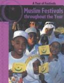 Front cover of Muslim festivals throughout the year by Anita Ganeri