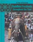 Front cover of Buddhist festivals throughout the year by Anita Ganeri