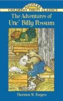 Cover of The adventures of Unc' Billy Possum by Thornton W. Burgess