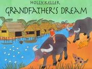 Front cover of Grandfather's dream by Holly Keller