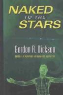 Front cover of Naked to the Stars by Gordon R. Dickson