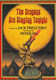 Cover of The Dragons Are Singing Tonight by Jack Prelutsky