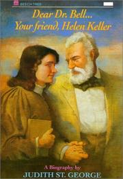 Front cover of Dear Dr. Bell-- your friend, Helen Keller by Judith St George