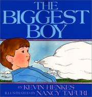 Front cover of The Biggest Boy by Kevin Henkes