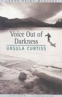 Front cover of Voice Out of Darkness by Ursula Curtiss