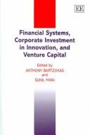 Front cover of FINANCIAL SYSTEMS, CORPORATE INVESTMENT IN INNOVATION, AND VENTURE CAPITAL by Anthony Bartzokas