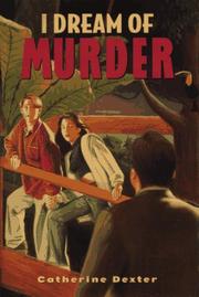 Front cover of I Dream of Murder by Catherine Dexter