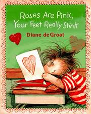 Cover of Roses are pink, your feet really stink by Diane De Groat