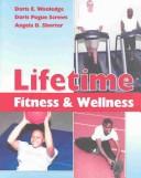Cover of Lifetime fitness and wellness by Doris E. Wooledge