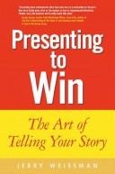 Cover of Presenting to win by Jerry Weissman