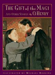 Front cover of The gift of the Magi and other stories by O. Henry