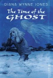 Front cover of The Time of the Ghost by Diana Wynne Jones