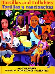 Cover of Tortillas and lullabies, tortillas y cancioncitas by Lynn Reiser