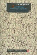 Front cover of Los 1001 años de la lengua española by Antonio Alatorre