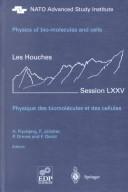 Front cover of Physics of bio-molecules and cells = by Ecole d'été de physique théorique (Les Houches, Haute-Savoie, France) (75th 2001)