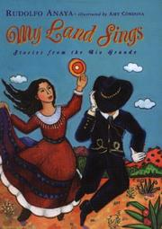 Front cover of My Land Sings by Rudolfo A. Anaya